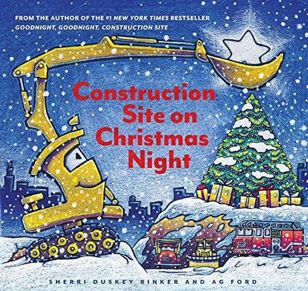 Goodnight, Goodnight Construction Site: Construction Site on Christmas Night: (Christmas Book for... | Walmart (US)