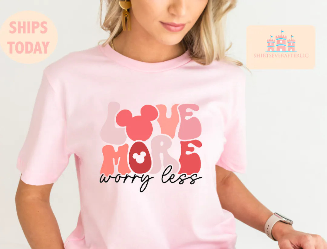 Love More, Worry Less Shirt, Valentines Day Shirt, Love Shirt, Cute Valentines Shirt, Valentines ... | Etsy (US)