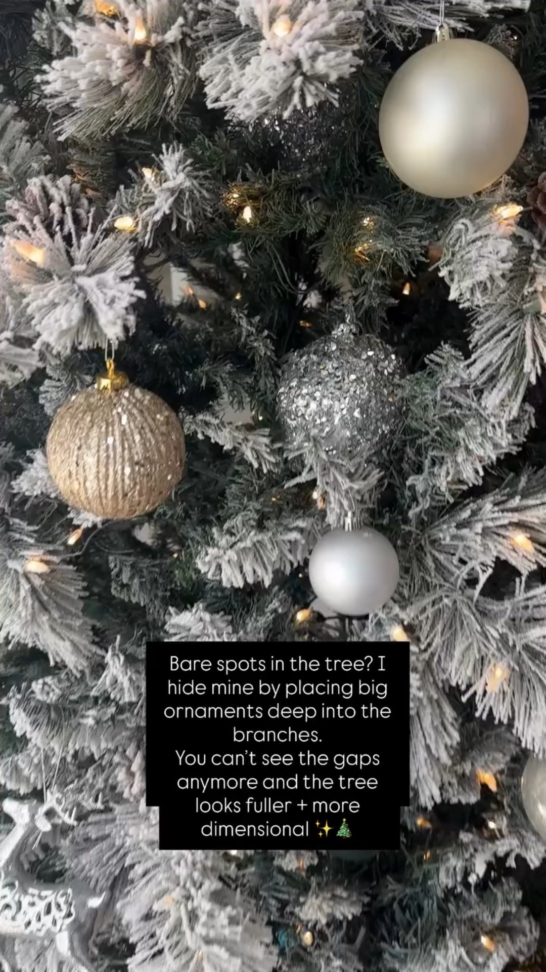 Bare spots in the tree? I hide mine by placing big ornaments deep into the branches.
You can’t see the gaps anymore and the tree looks fuller + more dimensional ✨🎄