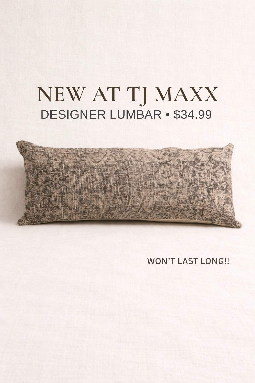 Designer-style lumbar pillow for only $34.99 🤍
This is the kind of neutral, high-end accent pillow you normally see priced well over $100, but TJ Maxx just added this one and it’s so good. The texture, pattern, and elongated lumbar shape instantly elevate a sofa, bed, or accent chair and give that collected, designer look.

⚠️ Limited quantities online (TJ Maxx inventory goes fast)
🛋️ Perfect for layering with neutral throw pillows
🤍 Ideal for modern, transitional, and European-inspired homes

If you’ve been searching for an affordable designer pillow, this is a rare find—linking it here before it sells out. 

 

#LTKOver40 #LTKHome #LTKSaleAlert