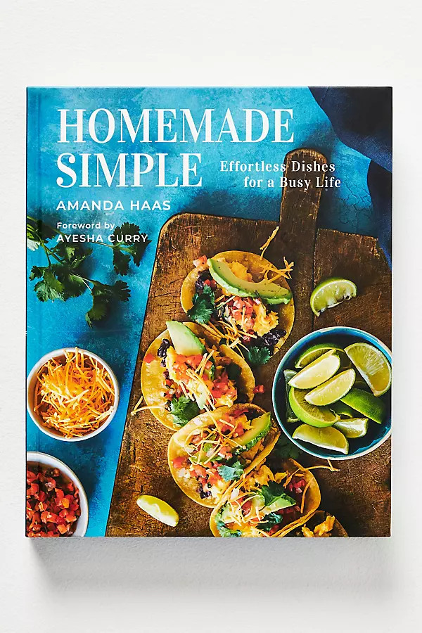 Homemade Simple: Effortless Dishes for a Busy Life | Anthropologie (US)