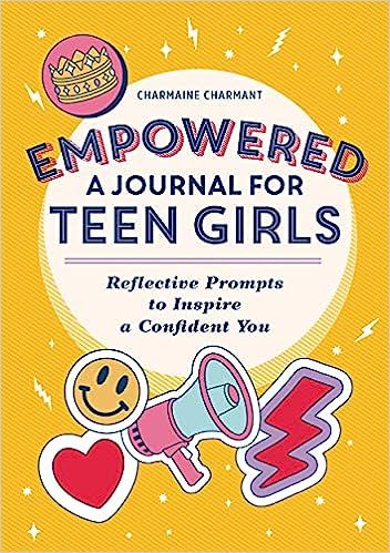 Empowered: A Journal for Teen Girls: Reflective Prompts to Inspire a Confident You | Amazon (US)