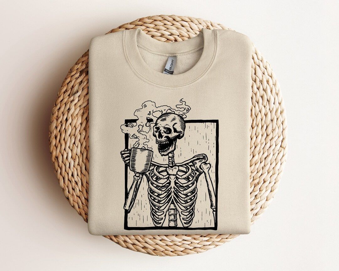 Skeleton Coffee Halloween, Coffee Cups Sweatshirt, Skull Coffee Cup Sweatshirt, Coffee Lover Swea... | Etsy (US)