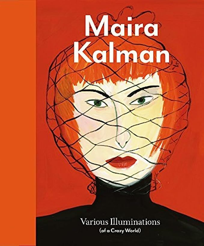 Maira Kalman: Various Illuminations (Of a Crazy World) | Amazon (US)