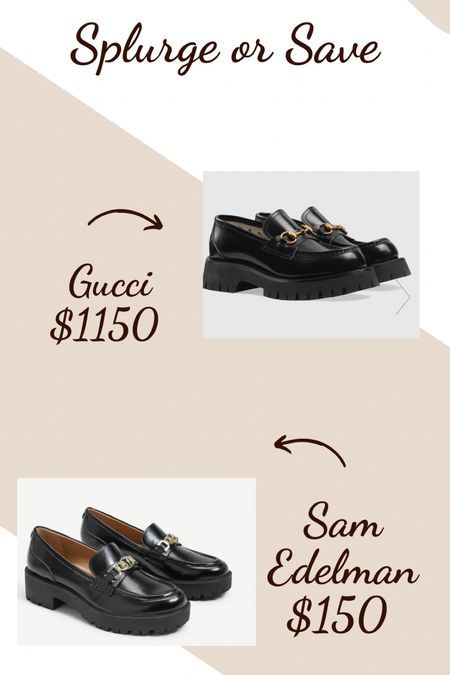 Splurge vs save
Gucci 
Loafers 
Sam Edelman 
Fall shoes

#LTKsalealert #LTKshoecrush #LTKstyletip