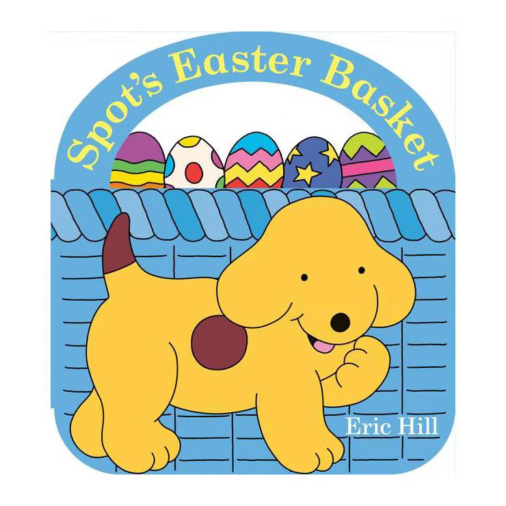 Spot's Easter Basket - by  Eric Hill (Board Book) | Target