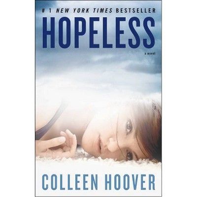 Hopeless - by  Colleen Hoover (Paperback) | Target