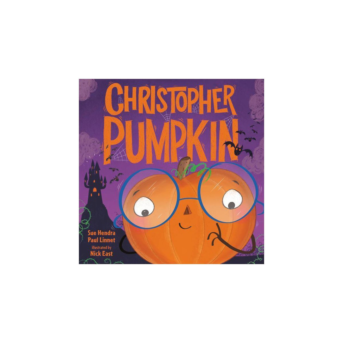 Christopher Pumpkin - by  Sue Hendra & Paul Linnet (Hardcover) | Target