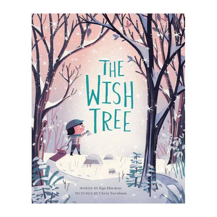 The Wish Tree - by  Kyo Maclear (Hardcover) | Target