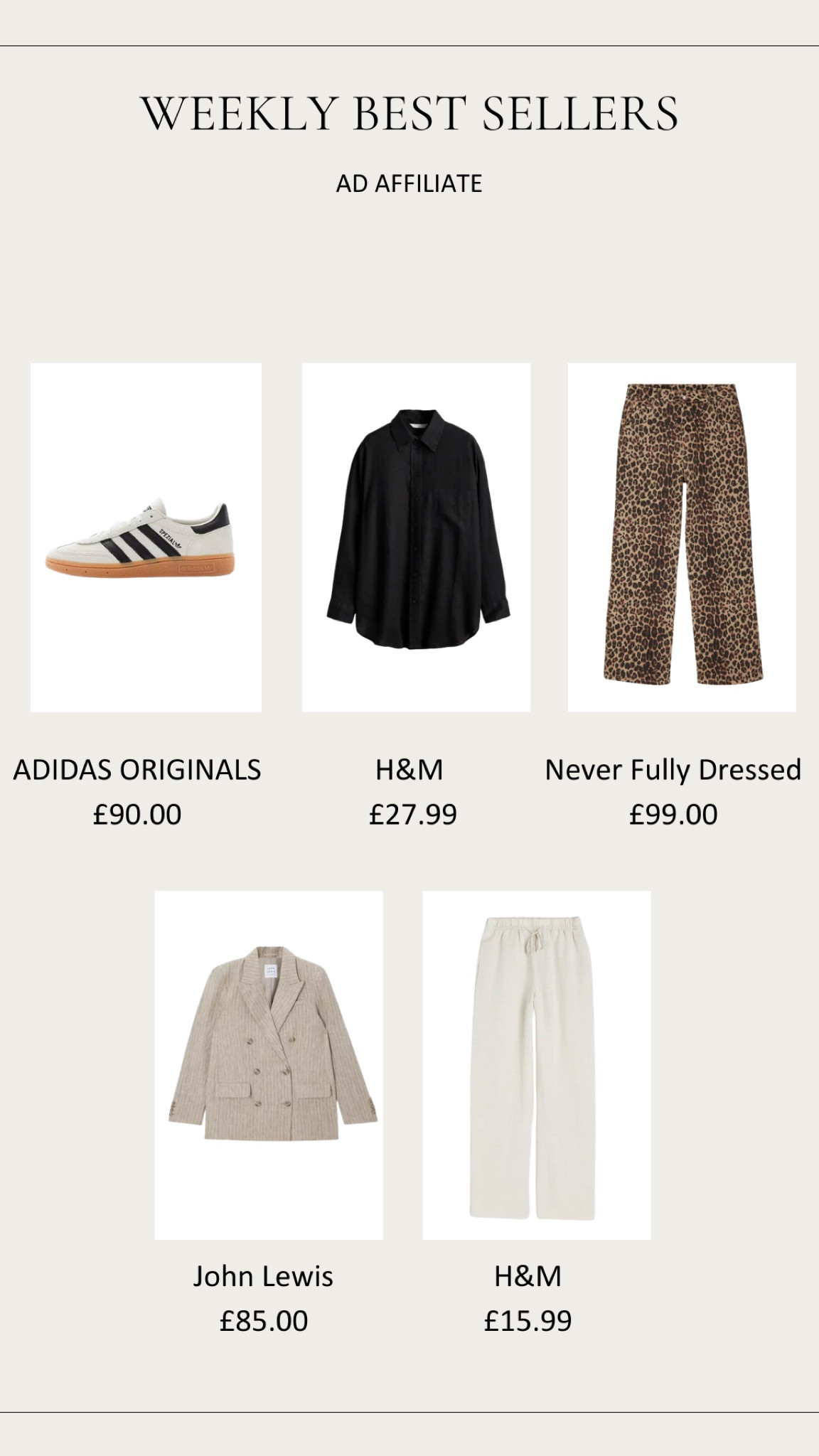 Weekly Best Sellers! 

Summer Style, Spring Summer Outfit Inspiration, Wardrobe Staples, Linen Trousers, Black Shirt, Leopard Print Trousers, Check Blazer, Adidas Trainers 

#LTKuk #LTKeurope #LTKsummer