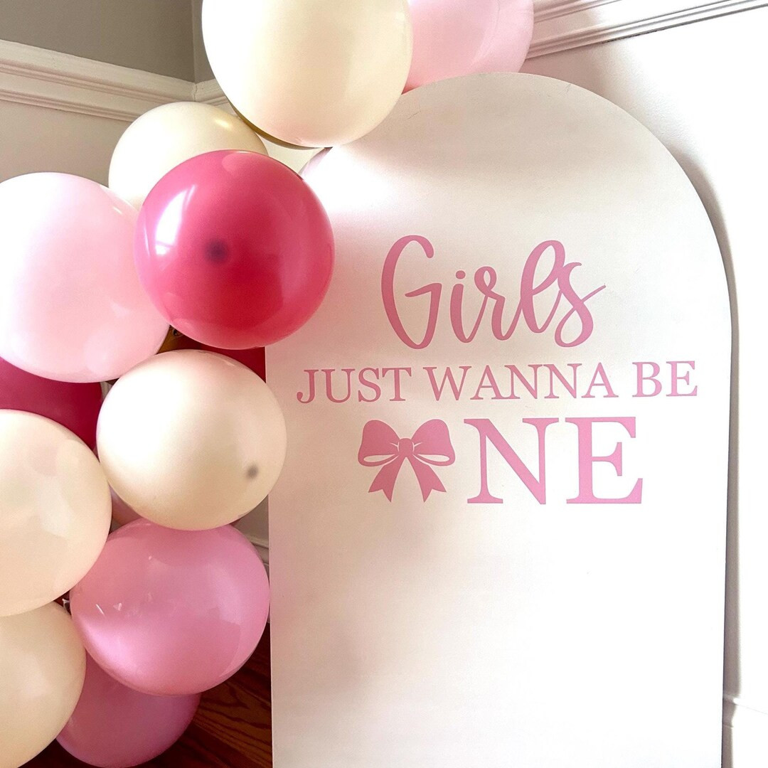 Coquette Bow Girls Just Wanna Be One Decal for Arch Backdrop Girls Preppy Bow Birthday Party Viny... | Etsy (US)