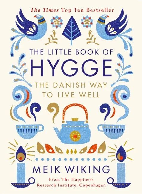 The Little Book of Hygge : The Danish Way to Live Well (Hardcover) - Walmart.com | Walmart (US)