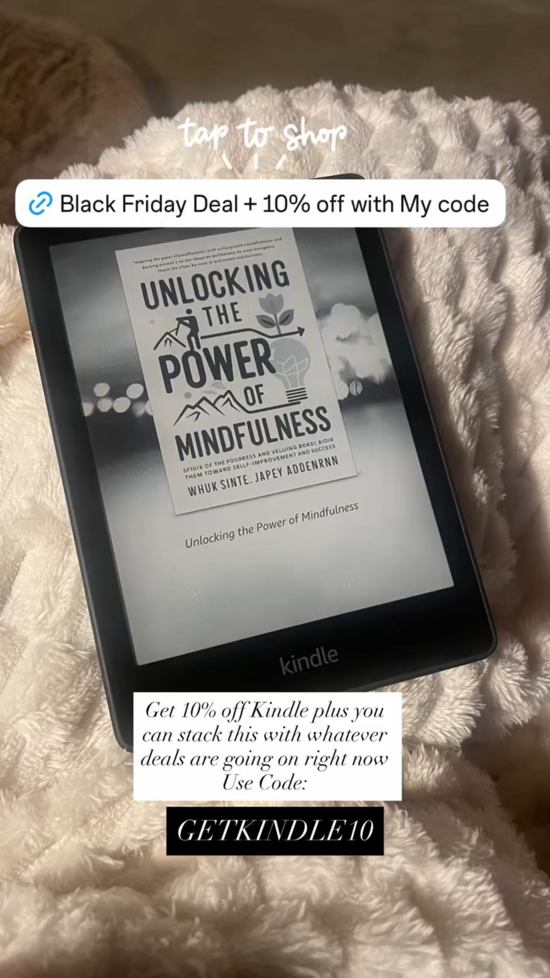 YES YOU CAN STACK THIS DEAL!!!Black Friday + 10% off!!!
Use code: GETKINDLE10 

Get 10% off Kindle plus you can stack this with whatever deals are going on right now Use Code:

#LTKCyberWeek #LTKGiftGuide #LTKSaleAlert