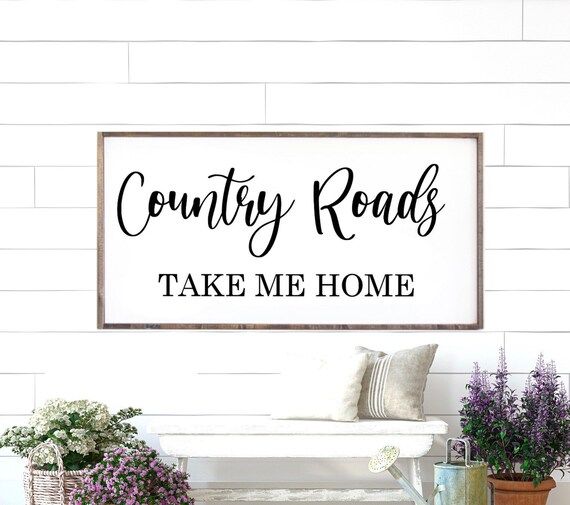 Country Roads Take Me Home Western Sign | Etsy (US)