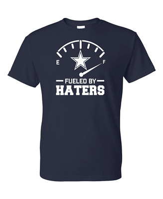 Dallas Cowboys Fueled By Haters T-Shirt All Design Colors + Sizes (S-5XL) | eBay US
