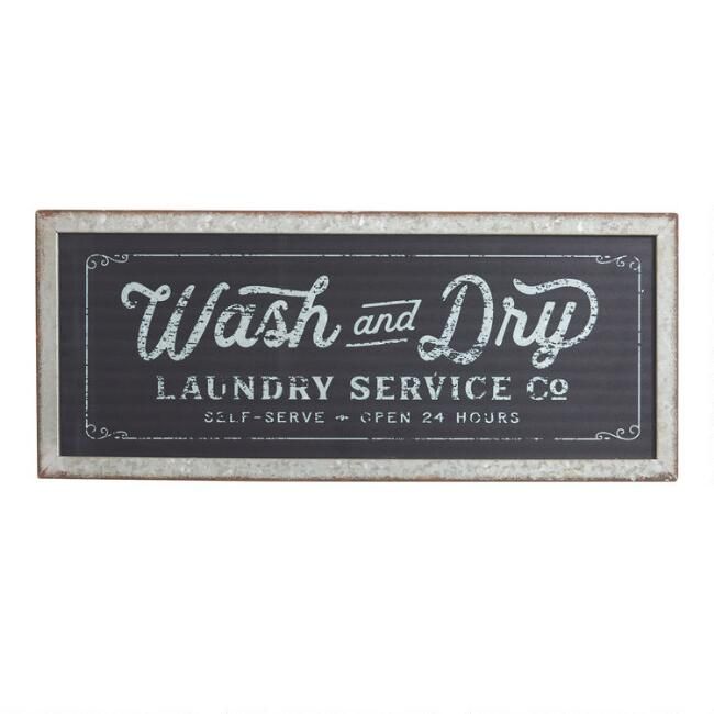 Wash And Dry Laundry Galvanized Metal Sign | World Market