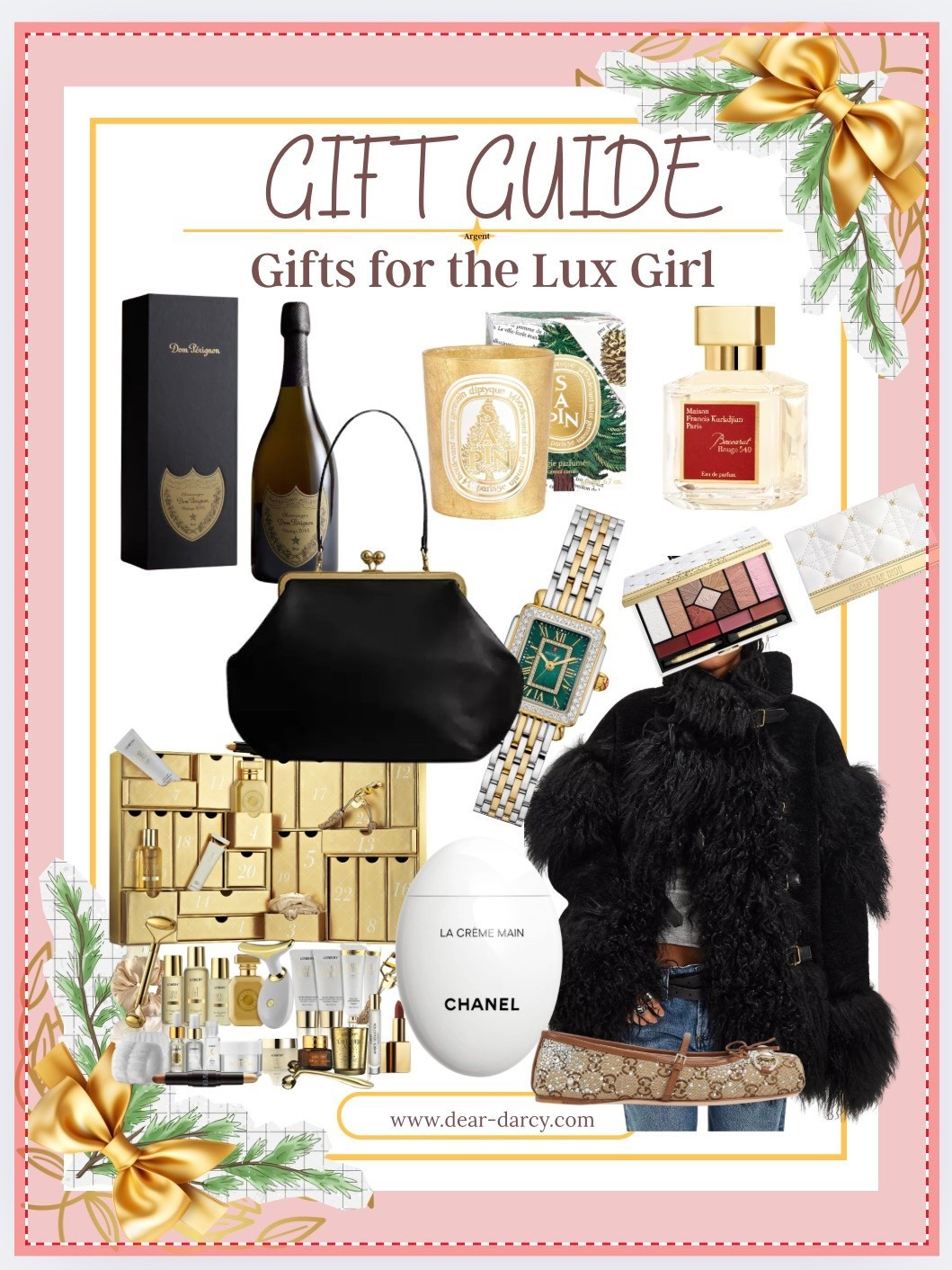 Gift for the Lux Girl
Dom Pérignon Vintage 2015 Champagne| 

Diptyque Sapin Fir candle |

Chanel LA CRÈME MAIN Hand & Nail Cream|

Nicholas Taos Jacket| 

Coach Large kisslock Frame Bag| 

GG Gucci Horse bit ballet flat| 

Dior Make-up Gift Set| 

Limited-Edition Advent Calendar Beauty and Skincare Luxury Gift Set|

Michele Deco Madison Diamond Bracelet Watch| 

Baccarat Rouge 540 Eau De Parfum|

#LTKGiftGuide #LTKCyberWeek #LTKSaleAlert