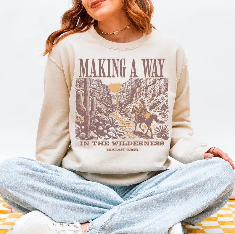 Christian Western Sweatshirt - Making a Way in the Wilderness, Isaiah 43:19 | Etsy (Global)