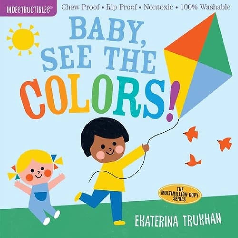 Indestructibles: Baby, See the Colors : Chew Proof Rip Proof Nontoxic 100% Washable (Book for Bab... | Amazon (US)