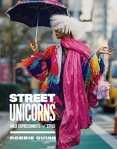 Street Unicorns: Extravagant Fashion Photography from NYC Streets and Beyond | Amazon (US)