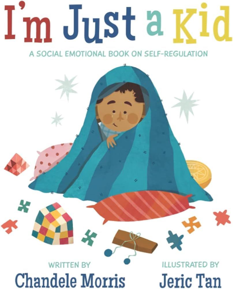 I'm Just a Kid: A Social-Emotional Book about Self-Regulation (Social Emotional Books) | Amazon (US)