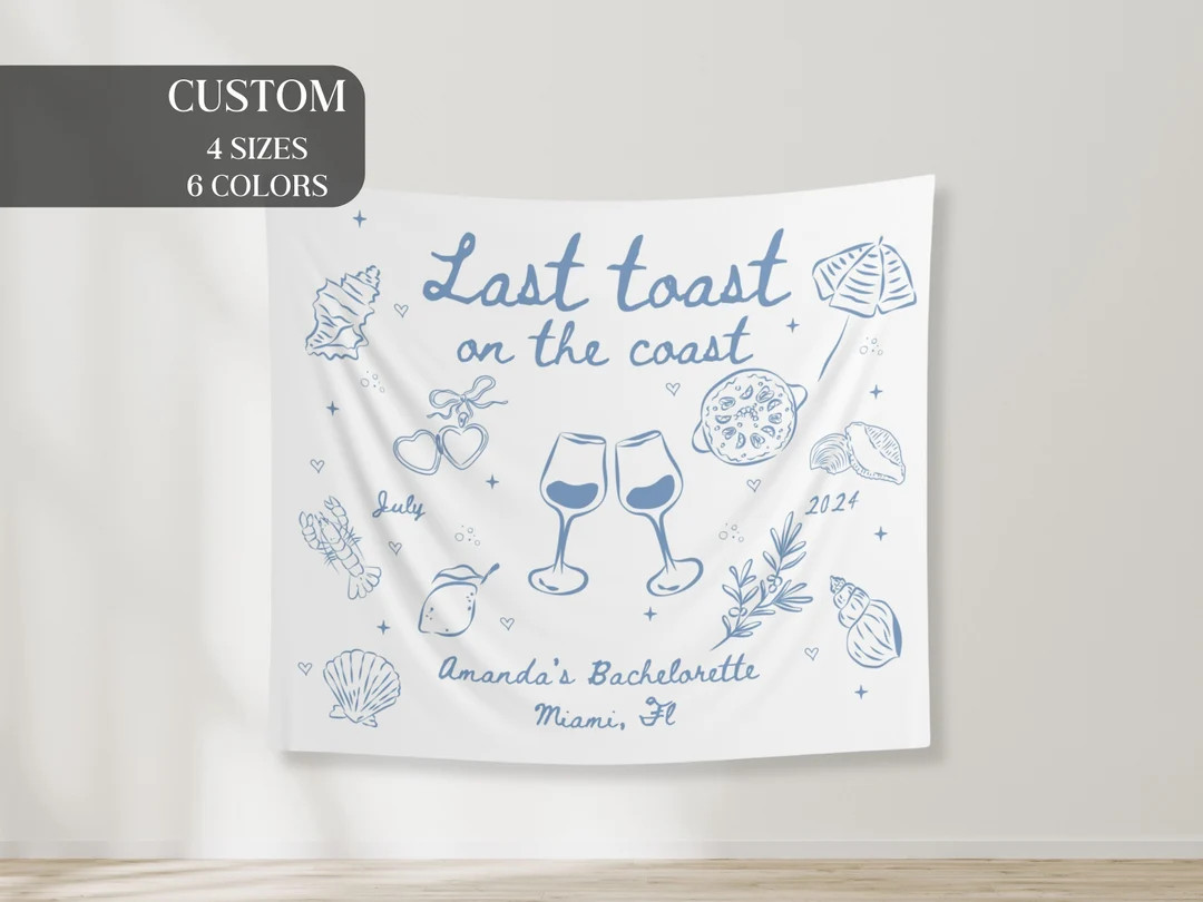 Custom Beach Bachelorette Banner, Last Toast on the Coast Backdrop, Custom Location Bach Tapestry... | Etsy (US)