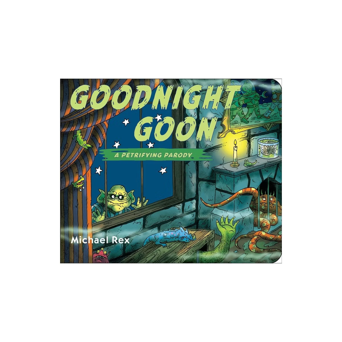Goodnight Goon: A Petrifying Parody by Michael Rex (Board Book) | Target