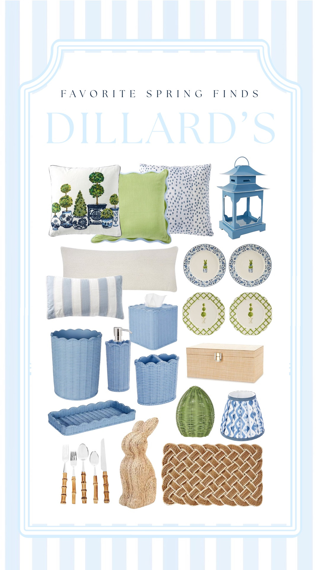 Fresh Spring + Easter Home Decor from Dillard’s | Coastal Blues, Woven Textures & Chinoiserie Style✨ @Dillards Inc. 

Sharing my favorite Spring & Easter home decor finds from Dillard’s 💙🌿 This collection is full of coastal blue and green accents, chinoiserie-inspired pieces, woven rattan textures, and fresh seasonal decor that instantly brightens your space. You’ll find everything from decorative throw pillows, blue scalloped wicker bath accessories, bamboo flatware, darling side plates, and Spring tabletop decor to the cutest bunny accents and lanterns—perfect for Easter decorating, spring hosting, and everyday coastal living. If you love a classic coastal aesthetic with preppy, classic details, these finds are such a good mix of high-end look for less home decor.

#LTKSeasonal #LTKHome