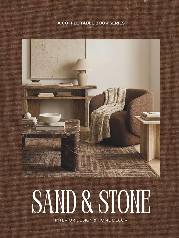 Sand & Stone: Interior Design & Home Decor - A Coffee Table Book Series | Amazon (US)