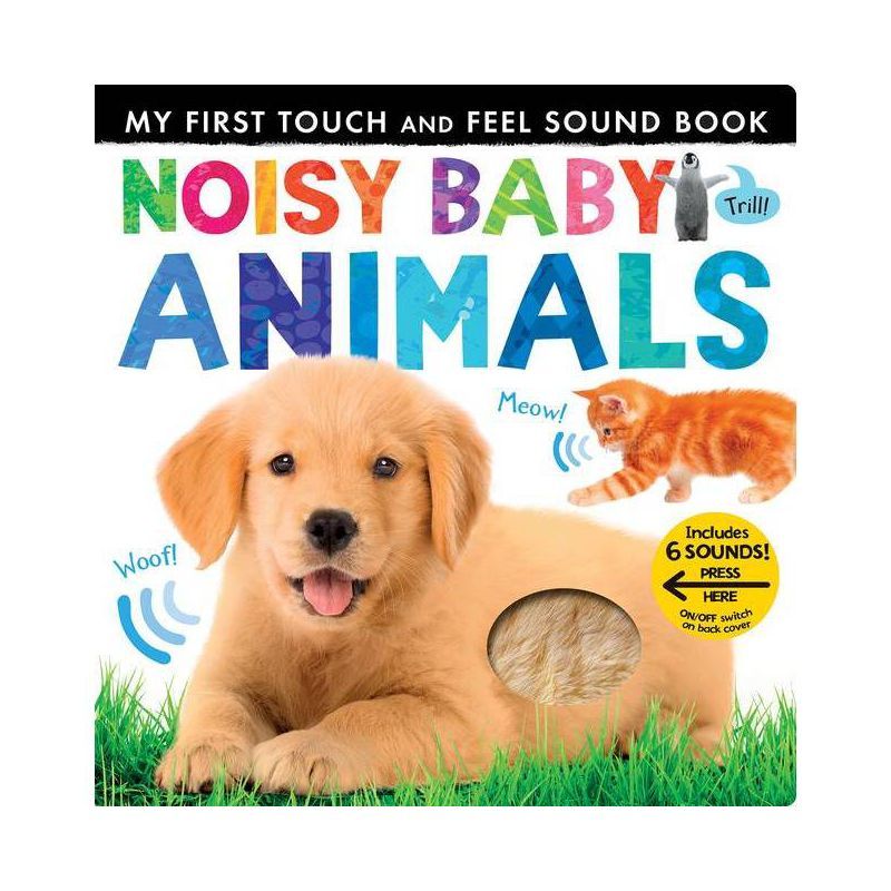 Noisy Baby Animals - (My First) by Patricia Hegarty (Board Book) | Target