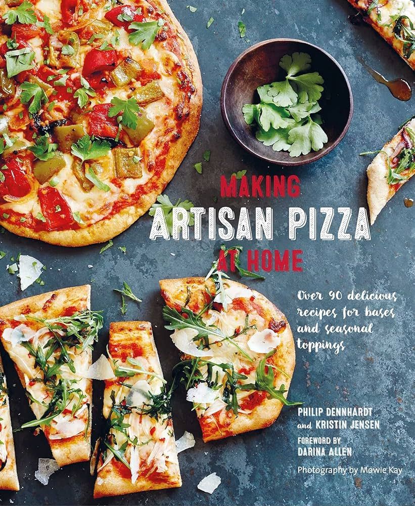 Making Artisan Pizza at Home: Over 90 delicious recipes for bases and seasonal toppings | Amazon (UK)