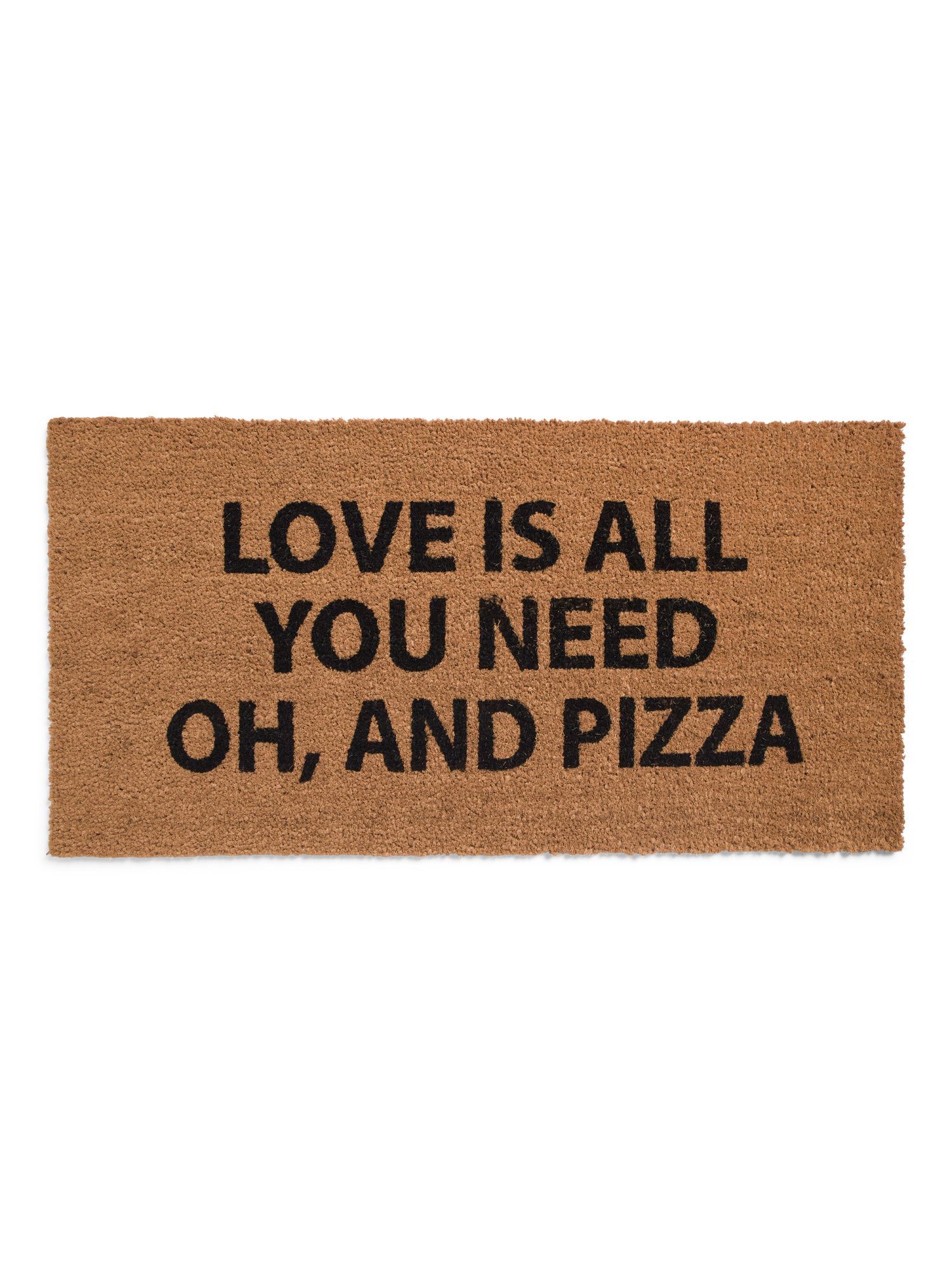 20x40 Love Is All You Need Oh, And Pizza Doormat | TJ Maxx