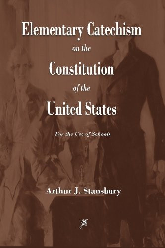 Elementary Catechism on the Constitution of the United States | Amazon (US)