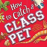 How to Catch a Class Pet: A Back to School Adventure for Kids | Amazon (US)