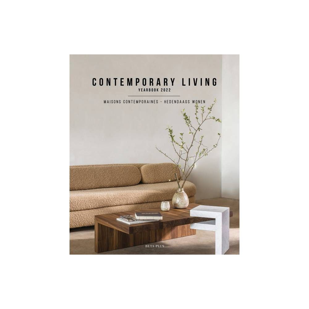 Contemporary Living Yearbook 2022 - by Wim Pauwels (Hardcover) | Target