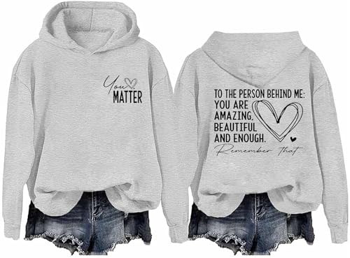 You Matter To The Person Behind Me Pullover Hoodie, Dear Person Behind Me Hoodie For Women Men | Amazon (US)