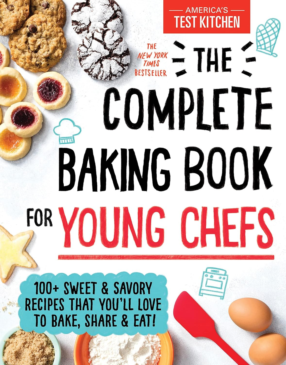 The Complete Baking Book for Young Chefs: 100+ Sweet and Savory Recipes that You'll Love to Bake,... | Amazon (US)
