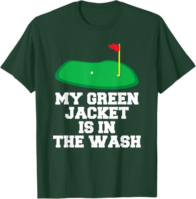 My Jacket is in The Wash Master Golfer Gift Golfing Lover T-Shirt | Amazon (US)