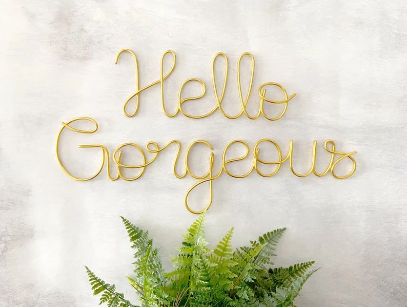 Hello Gorgeous Sign, Wire Art Wall Decor, Wire Signs, Spa Decor, Salon Decor, Teen Girl Room Deco... | Etsy (US)
