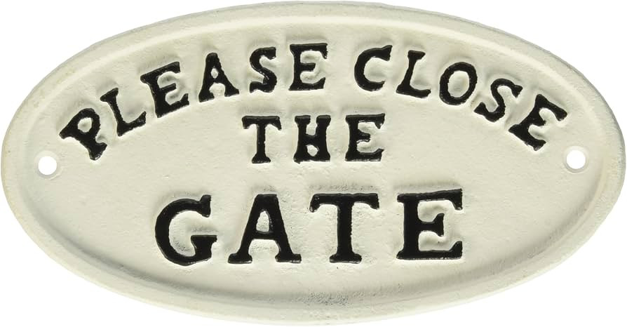 Abbott Collection Oval "Close the Gate" Sign | Amazon (US)