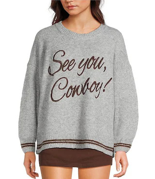See You Cowboy Long Sleeve Sweater | Dillard's