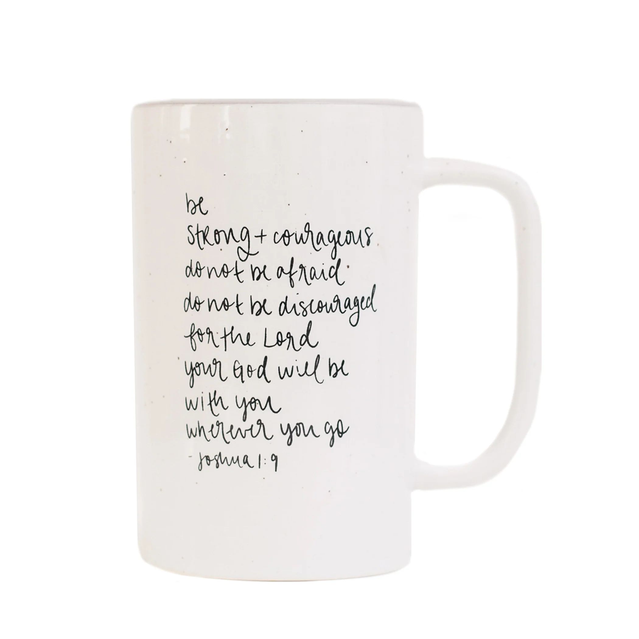 Be Strong and Courageous Tall Coffee Mug | Sweet Water Decor, LLC