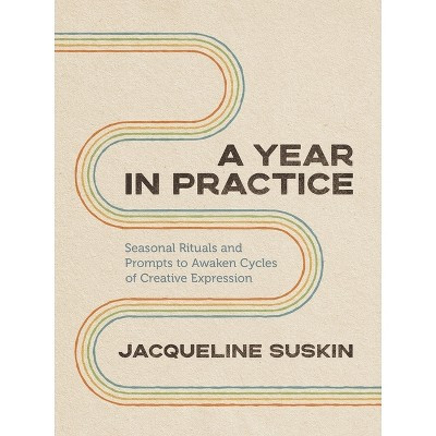A Year in Practice - by  Jacqueline Suskin (Paperback) | Target