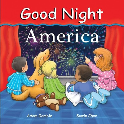 Good Night America - (Good Night Our World) by  Adam Gamble (Hardcover) | Target