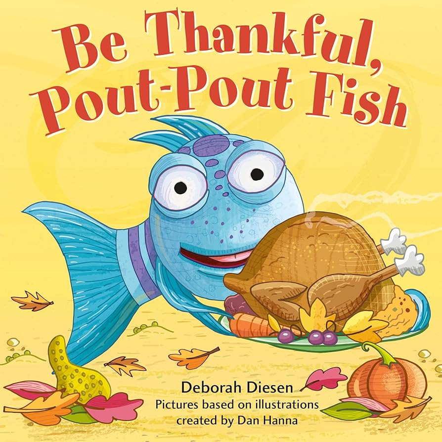 Be Thankful, Pout-Pout Fish (A Pout-Pout Fish Mini Adventure, 10) | Amazon (US)