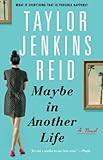 Maybe in Another Life: A Novel     Paperback – July 7, 2015 | Amazon (US)