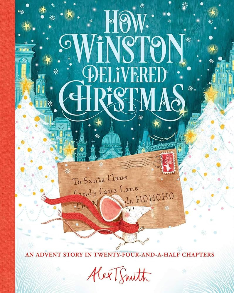 How Winston Delivered Christmas (Alex T. Smith Advent Books) | Amazon (US)