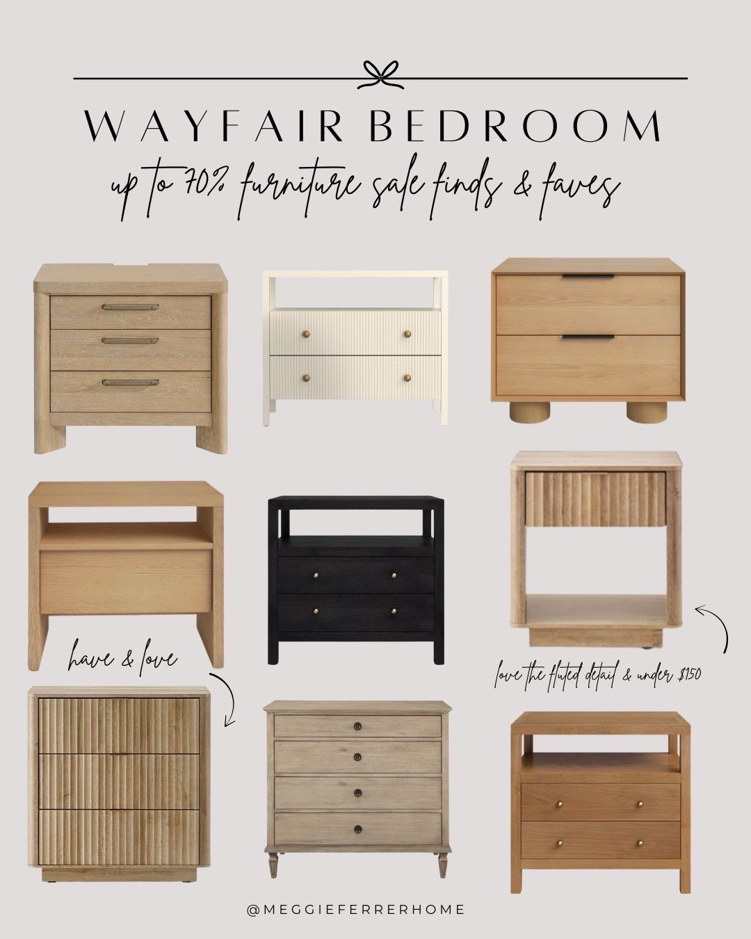 Bedroom refresh on a budget? I’ve rounded up my favorite Wayfair bedroom furniture finds that are up to 70% off right now! 🤎

From fluted nightstands and neutral dressers to classic wooden bedside tables, these pieces instantly make your bedroom feel more elevated and cozy.

I’ve added a few of these to my own home (you know I love a fluted detail moment) and I can’t get enough of how versatile they are. 🤗

Follow my LTK @meggieferrerhome on the @shop.LTK app to view this post and get my exclusive app-only content!

#liketkit #LTKStyleTip #LTKSaleAlert #LTKHome
@shop.ltk
https://liketk.it/5esjE