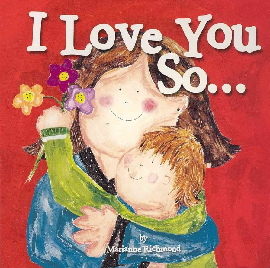 I Love You So...: (Gifts for Mother's Day and Father's Day, Gifts for New Parents) (Marianne Rich... | Amazon (US)