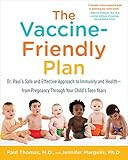The Vaccine-Friendly Plan: Dr. Paul's Safe and Effective Approach to Immunity and Health-from Pregna | Amazon (US)